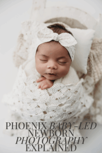 Why baby-led posing matters in newborn photography. From a Phoenix newborn photographer, this post explains how baby-led newborn photography creates safer, calmer, and more timeless images for babies and parents.